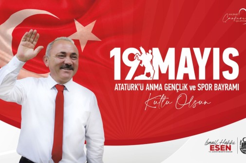 Başkan Esen’in 19 Mayıs Atatürk’ü Anma, Gençlik ve Spor Bayramı Mesajı