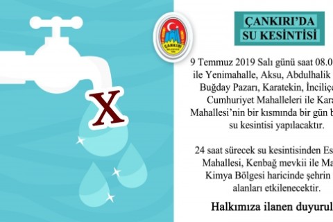 Dikkat! 9 Temmuz'da Çankırı’da Su Kesintisi