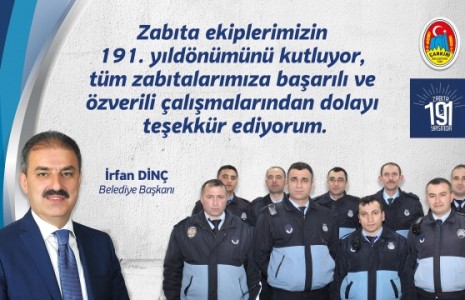 Dinç, Zabıta Teşkilatının 191. Kuruluş Yıldönümünü Kutladı