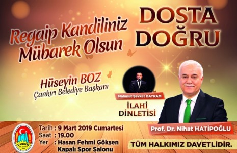 “Nihat Hatipoğlu ile Dosta Doğru” Cumartesi Günü Çankırı’da