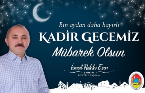 Başkan Esen’den Kadir Gecesi Mesajı