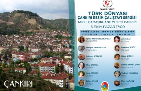 Türk Dünyası Çankırı Resim Çalıştayı Sergisi 6 Ekim’de