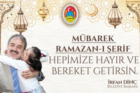 Başkan Dinç’ten Ramazan Ayı Mesajı