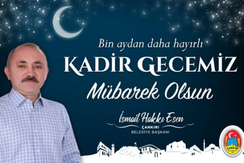 Başkan Esen’den Kadir Gecesi Mesajı