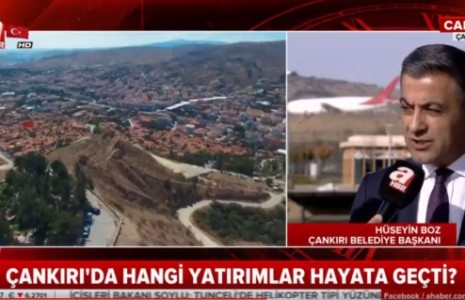 Çankırı Belediye Başkanı Hüseyin Boz Çankırı'yı ve Projelerini Anlattı