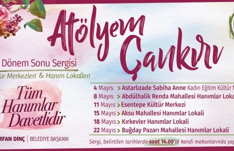 “Atölyem Çankırı” Sergisi Başlıyor