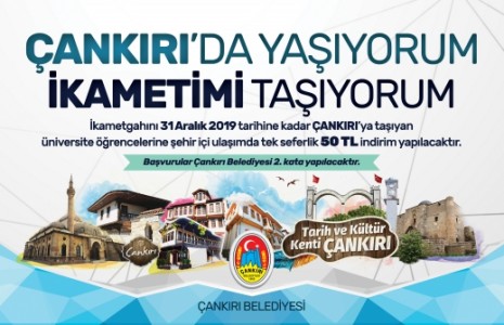 Üniversiteli Öğrenciler İkametgâhını Çankırı’ya Taşıyacak