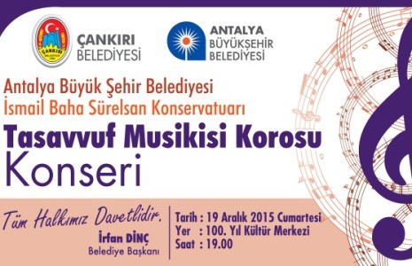 Çankırı Belediyesi’nin Tasavvuf Musikisi Konseri Yarın Akşam
