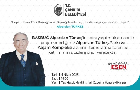 Alparslan Türkeş Parkı ve Yaşam Kompleksi Projesinin Temel Atma Töreni Bugün