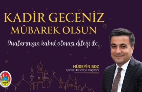 Başkan Boz’un Kadir Gecesi Kutlama Mesajı