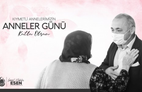 Başkan Esen’den Anneler Günü Mesajı