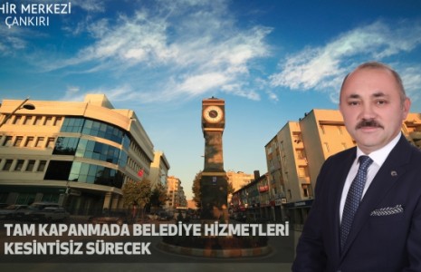 Tam Kapanmada Belediye Hizmetleri Kesintisiz Sürecek