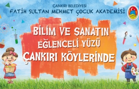 Bilim ve Sanatın Eğlenceli Yüzü Çankırı Köylerinde