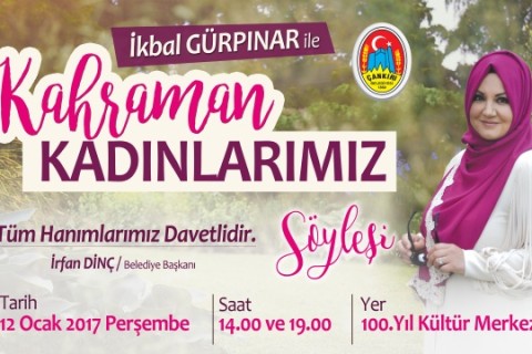 Tarihimizin Kahraman Kadınları Çankırı’da Anlatılacak