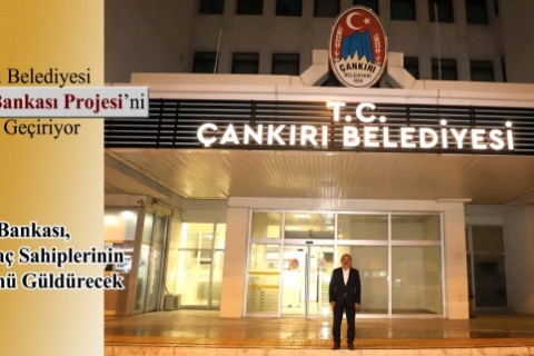 Çankırı Belediyesi Gıda Bankası Projesini Hayata Geçiriyor