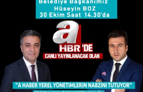 Başkan Boz, A Haber’in Canlı Yayın Konuğu Olacak